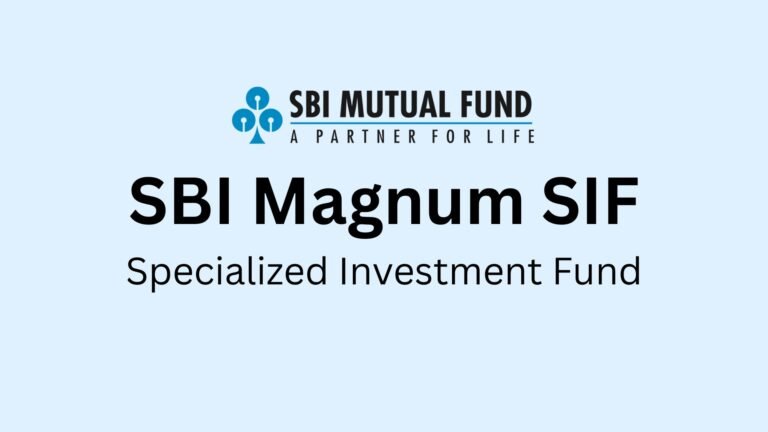 SBI Magnum SIF, SBI SIF, SBI Specialized Investment Fund